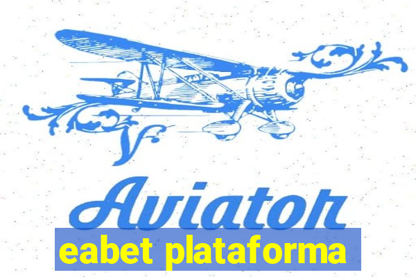 eabet plataforma